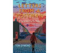 Tom Dymond Letters from a Postman (Tascabile)