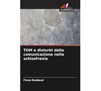 TOM e disturbi della comunicazione nella schizofrenia