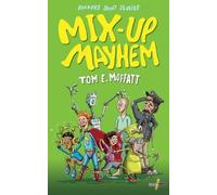 Tom E Moffatt Mix-up Mayhem (Tascabile) Bonkers Short Stories