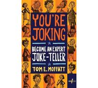 Tom E Moffatt You're Joking (Tascabile)