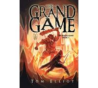 Tom Elliot The Grand Game, Book 1 (Tascabile) Grand Game
