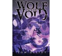 Tom Elliot Tom Elliot Wolf in the Void, The Grand Game, Book 5 (Tascabile)
