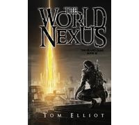 Tom Elliot World Nexus, The Grand Game, Book 3 (Tascabile) Grand Game