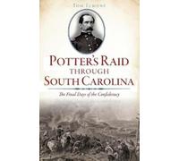 Tom Elmore Potter's Raid Through South Carolina (Copertina rigida)