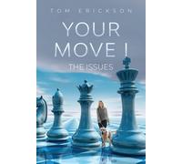 Tom Erickson Your Move I (Tascabile)