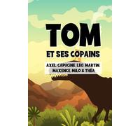 Tom et ses copains