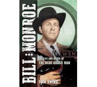 Tom Ewing Bill Monroe (Tascabile) Music in American Life