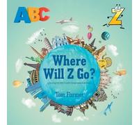 Tom Farmer Where Will Z Go? (Tascabile)