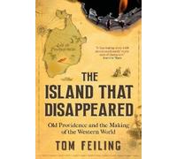 Tom Feiling The Island that Disappeared (Tascabile)