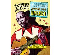 Tom Feldmann - The Guitar Of John Lee Hooker