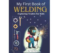 Tom Fixit My First Book of Welding (Tascabile)