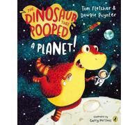 Tom Fletcher Dougie Poynter The Dinosaur that Pooped a Planet (Tascabile)