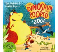 Tom Fletcher Dougie Poynter The Dinosaur that Pooped a Zoo (Tascabile)