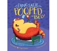 Dougie Poynter Tom Fletcher The Dinosaur That Pooped the Bed (Copertina rigida)