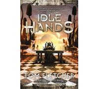Tom Fletcher Idle Hands (Tascabile) factory trilogy