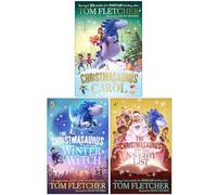 Tom Fletcher The Christmasaurus Collection 3 Books Set (A Christmasaurus Carol, The Christmasaurus and the Winter Witch, The Christmasaurus and the Naughty List)