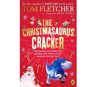 Tom Fletcher The Christmasaurus Cracker (Tascabile) Christmasaurus