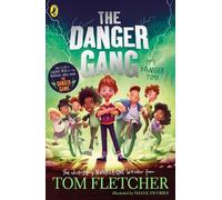 Tom Fletcher The Danger Gang (Tascabile) Danger Gang