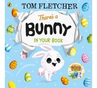 Tom Fletcher There’s a Bunny in Your Book (Libro di cartone) Who's in Your Book?