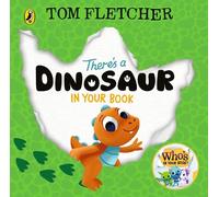 Tom Fletcher There's a Dinosaur in Your Book (Libro di cartone)