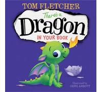 Tom Fletcher There's a Dragon in Your Book (Copertina rigida)