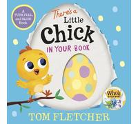 Tom Fletcher There's a Little Chick in Your Book (Libro di cartone)