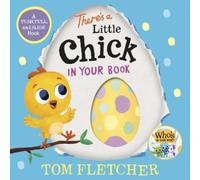 Tom Fletcher There's a Little Chick in Your Book (Libro di cartone)