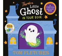 Tom Fletcher There's a Little Ghost in Your Book (Libro di cartone)