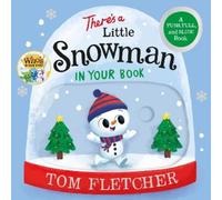 Tom Fletcher There's a Little Snowman in Your Book (Libro di cartone)