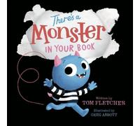 Tom Fletcher There's A Monster in Your Book (Libro di cartone)