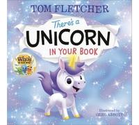 Tom Fletcher There's a Unicorn in Your Book (Copertina rigida)