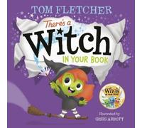 Tom Fletcher There's a Witch in Your Book (Libro di cartone) Who's In Your Book?