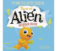 Tom Fletcher There's an Alien in Your Book (Libro di cartone)
