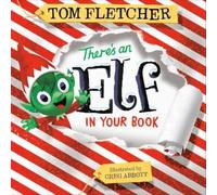 Tom Fletcher There's an Elf in Your Book (Copertina rigida) Who's In Your Book?