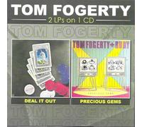 Tom Fogerty - 2 LPs on 1 CD-Deal It Out, Precious Gems