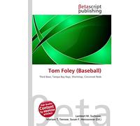 Tom Foley (Baseball): Third Base, Tampa Bay Rays, Shortstop, Cincinnati Reds
