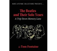 Tom Fontaine The Beatles and Their Solo Years (Copertina rigida)
