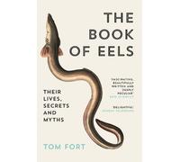 Tom Fort The Book of Eels (Tascabile)