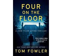 Tom Fowler Four on the Floor (Tascabile) John Tyler Action Thrillers