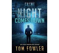 Tom Fowler Night Comes Down (Tascabile) C.T. Ferguson Mysteries