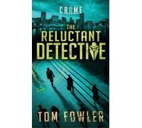 Tom Fowler The Reluctant Detective (Copertina rigida) C.T. Ferguson Mysteries
