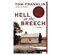 Tom Franklin Hell at the Breech (Tascabile)