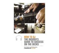 Tom Frederikse Phil Benedictus How to DJ (Tascabile)