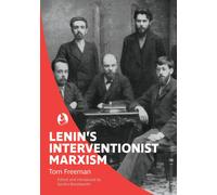 Tom Freeman Lenin's Interventionist Marxism (Tascabile)