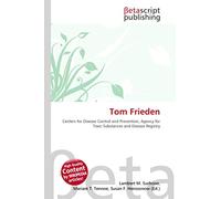 Tom Frieden: Centers for Disease Control and Prevention, Agency for Toxic Substances and Disease Registry