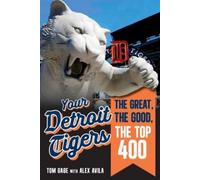 Tom Gage Alex Avila Your Detroit Tigers (Copertina rigida)