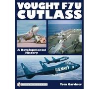 Tom Gardner Vought F7u Cutlass (Copertina rigida)