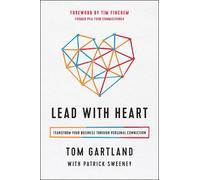 Tom Gartland Patrick Sweeney Lead with Heart (Copertina rigida)