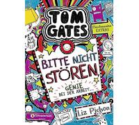 Tom Gates 08: Bitte nicht stören, Genie bei der Arbeit ...