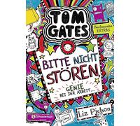 Tom Gates 08: Bitte nicht stören, Genie bei der Arbeit ...